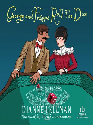 cover image of George and Frances Roll the Dice